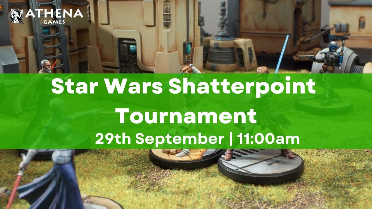 Star Wars Shatterpoint Event | 29th September | 11:00AM