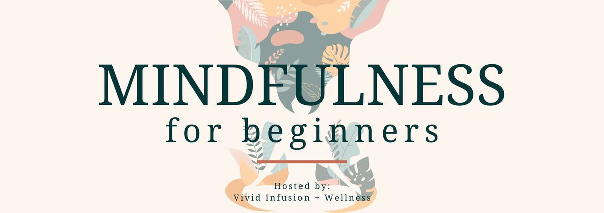 Mindfulness For Beginners