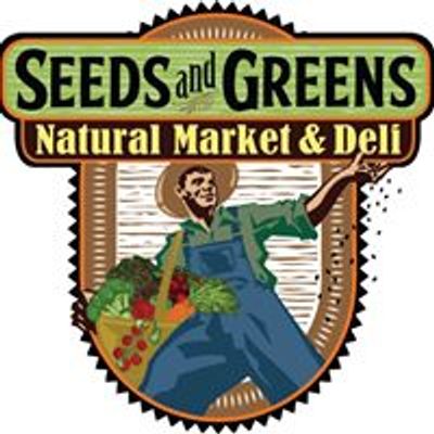 Seeds and Greens Natural Market and Deli