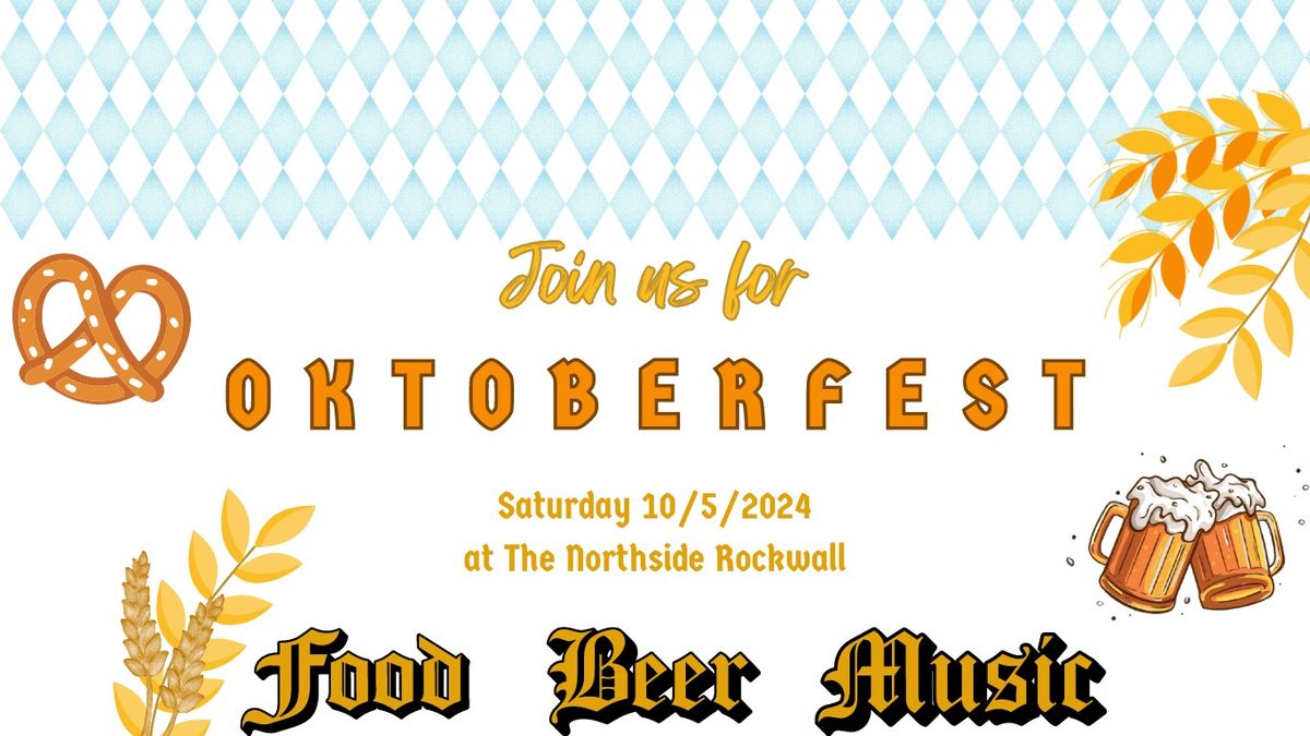 OKTOBERFEST at The Northside!