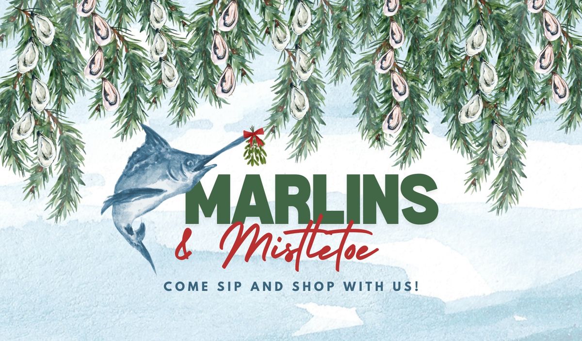 Marlins & Mistletoe