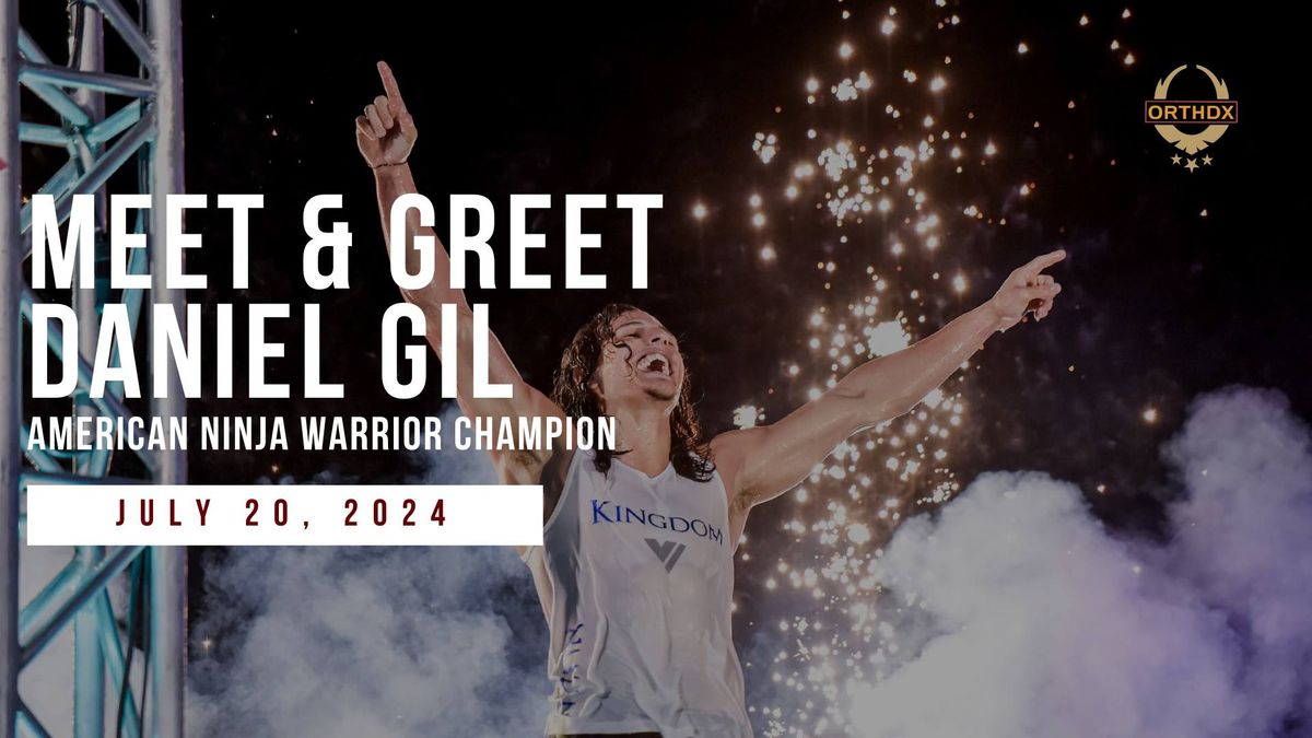 Meet & Greet American Ninja Warrior Daniel Gil in Madison