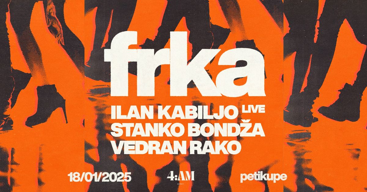 FRKA w. ILAN KABILJO live! + Stanko Bond\u017ea, Vedran Rako