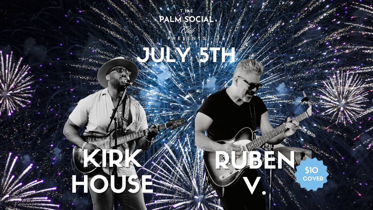 Live Music with Kirk House Band and Ruben V. 