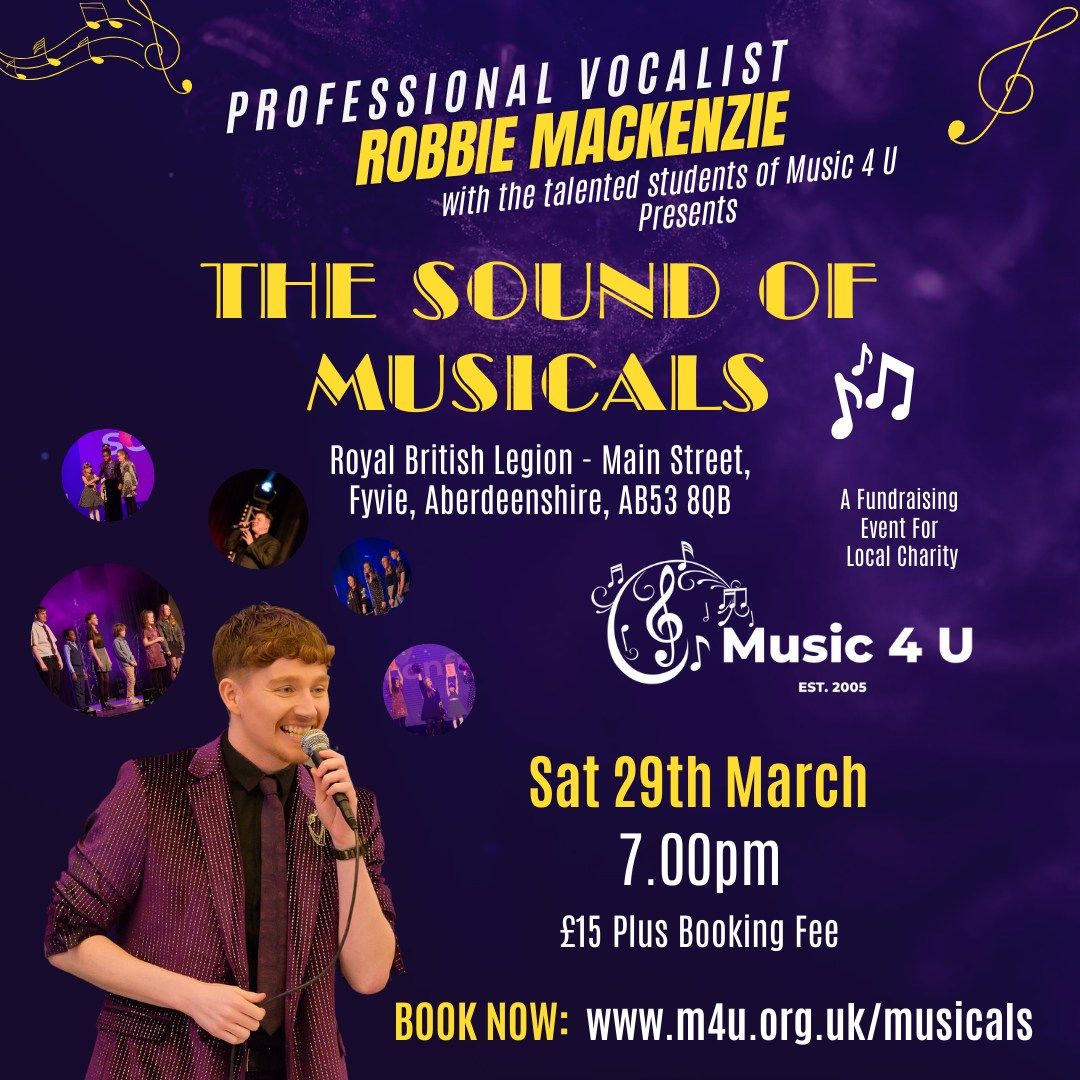 Music 4 U's The Sound of Musicals - Saturday 29th March 2025 7pm - Royal British Legion Fyvie Branch