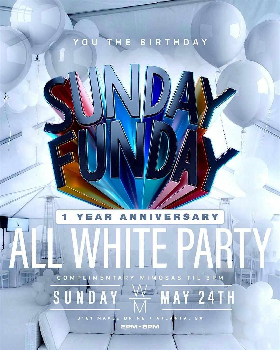 Sunday Funday (All White) 1 YR ANNIVERSARY