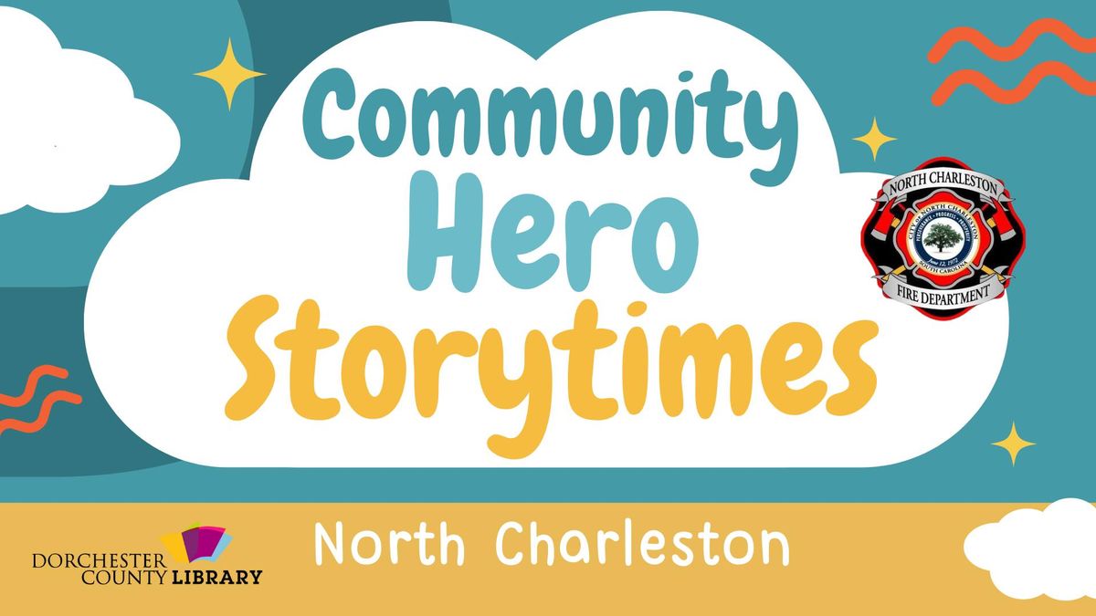 Community Hero Storytimes - North Charleston