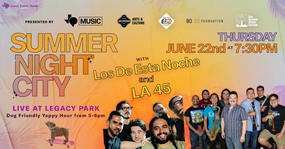 Summer Night City: Los De Esta Noche | LA 45