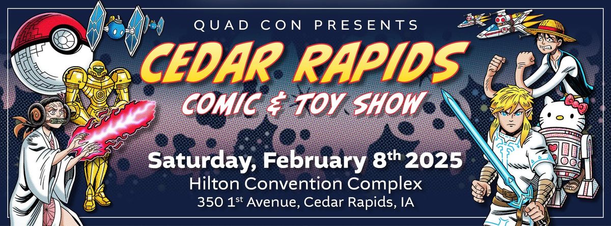 Cedar Rapids Comic & Toy Show - Feb 8 2025