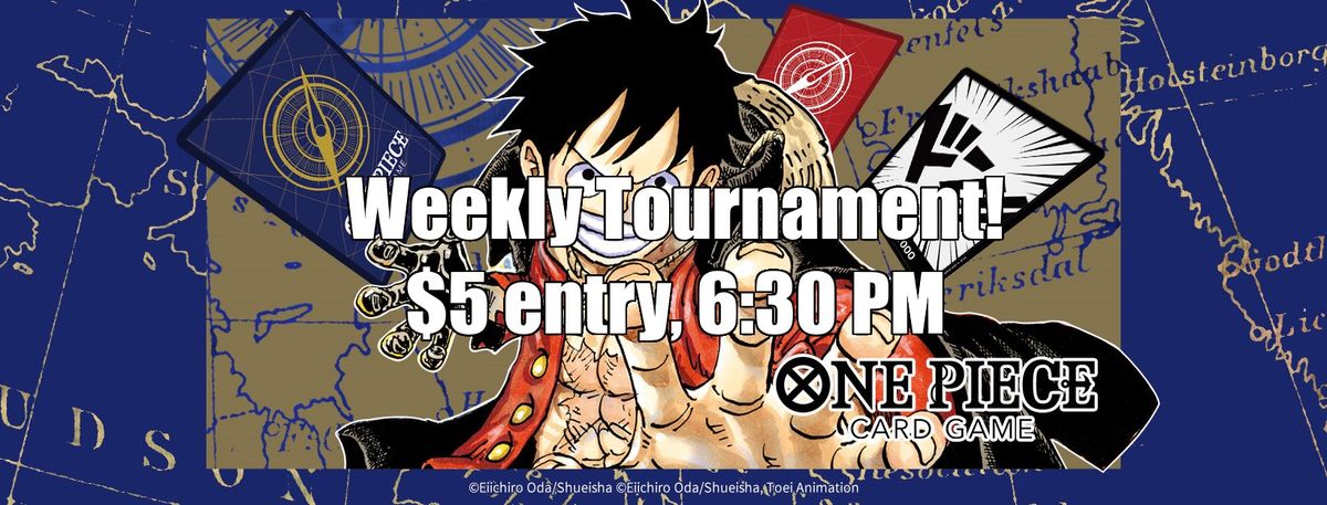 One Piece Weekly Tournament!