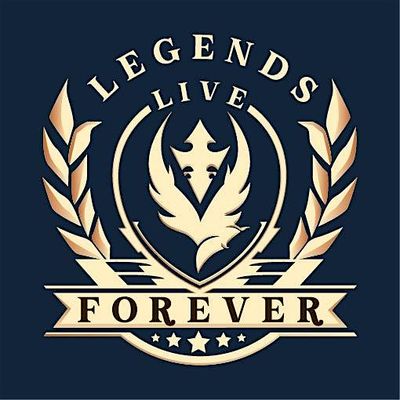 Legends Live Forever