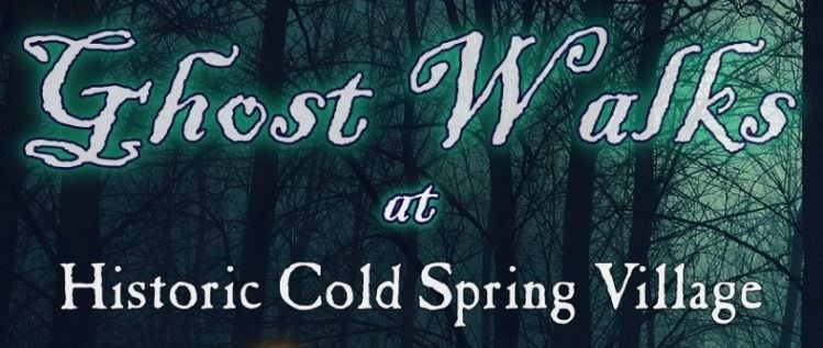 Ghost Walks at Historic Cold Spring Village