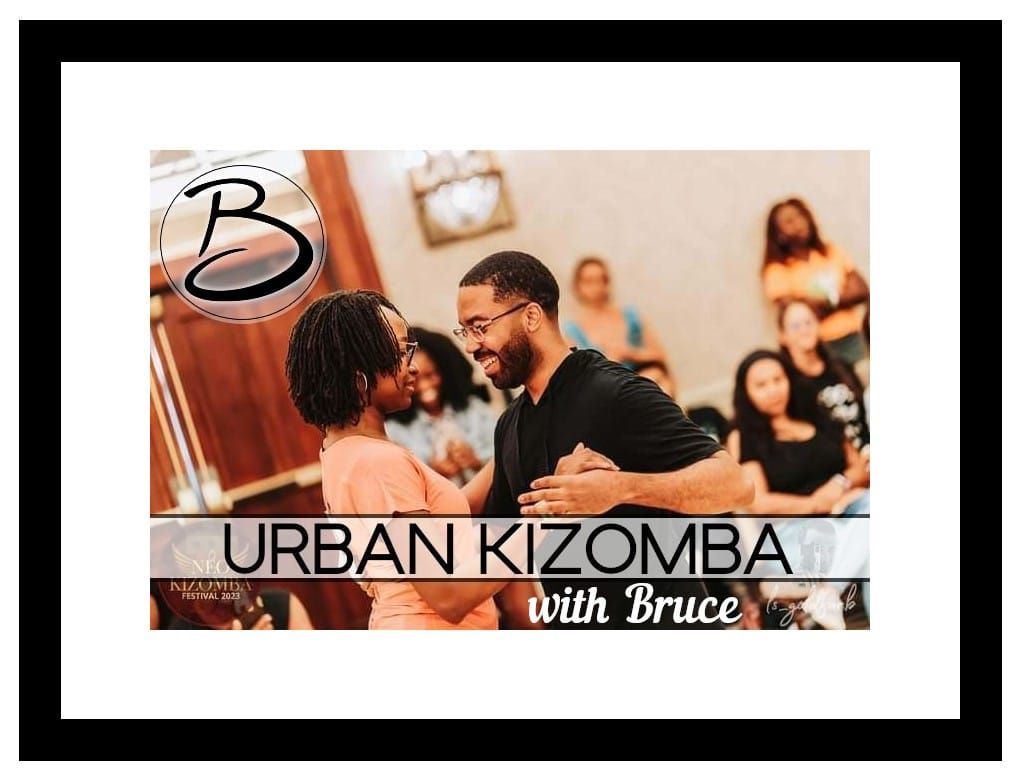 Urban Kizomba Workshop with Bruce!
