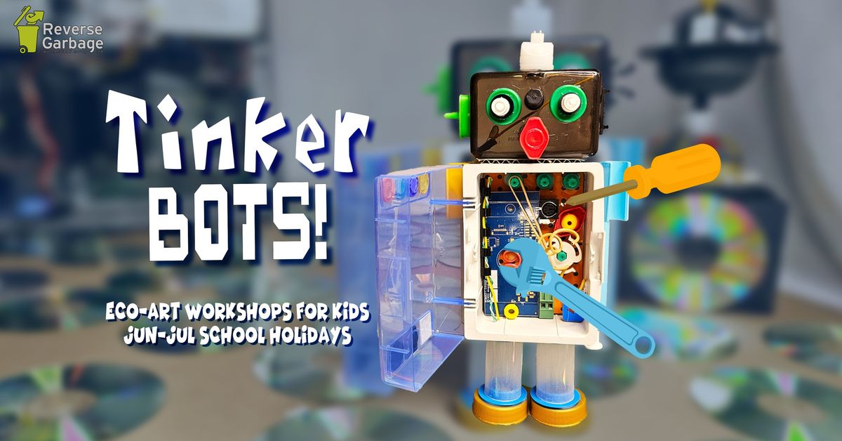 Tinker Bots Children's School Holiday Workshop