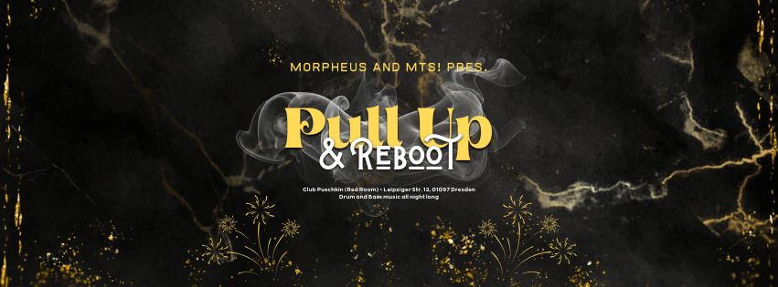 PULL UP & REBOOT (DnB All night long) \/\/ Silvesterparty 