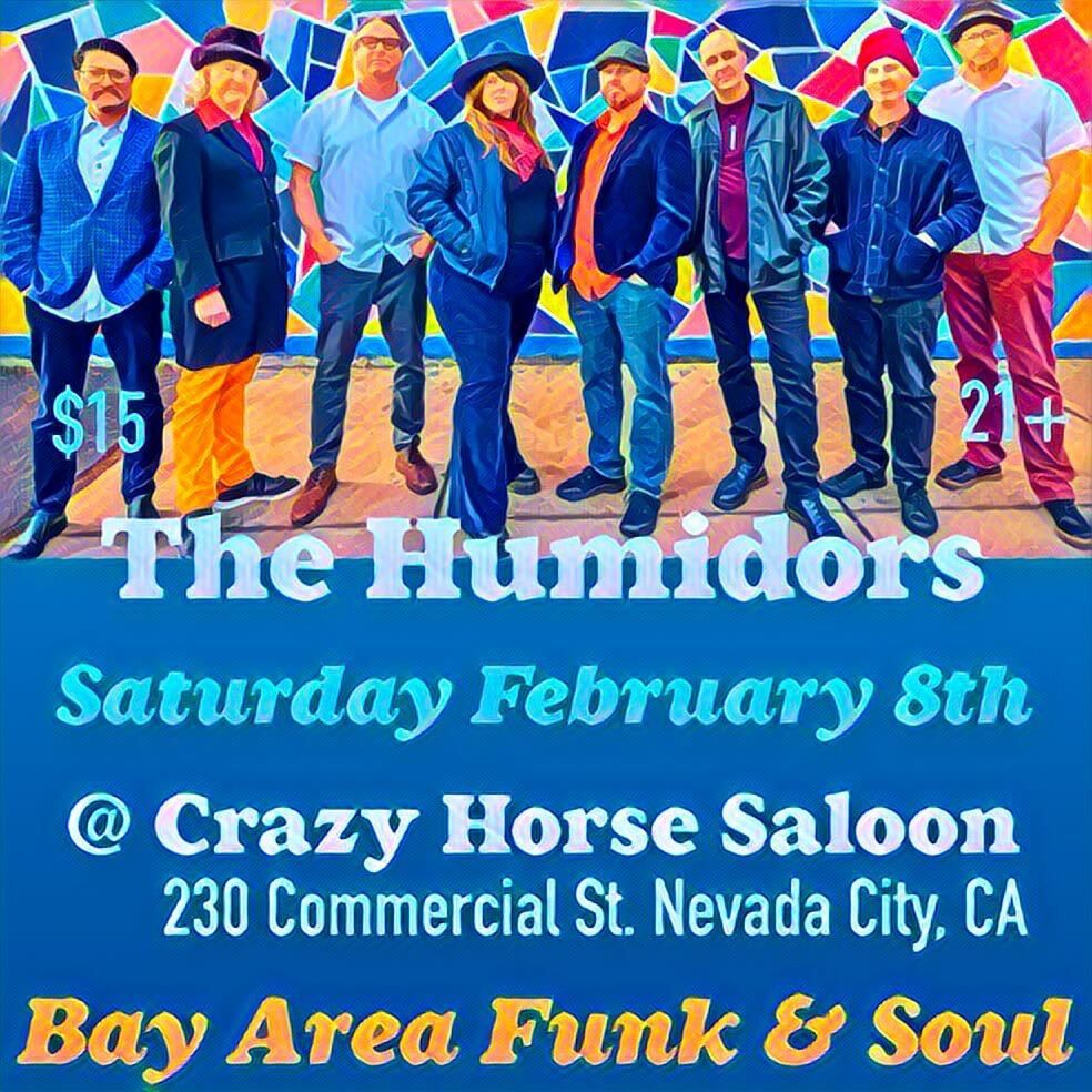 The Humidors @Crazy Horse Saloon  - Nevada City!