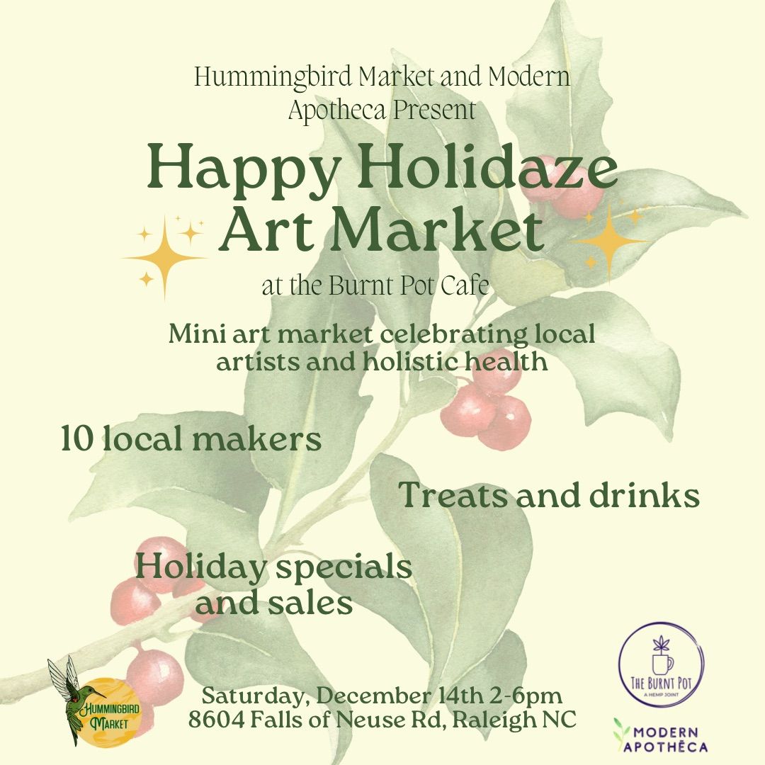 Happy Holidaze Art Market at The Burnt Pot Cafe