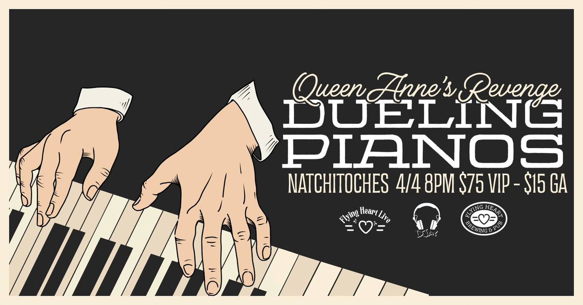 Dueling Pianos with Queen Anne's Revenge