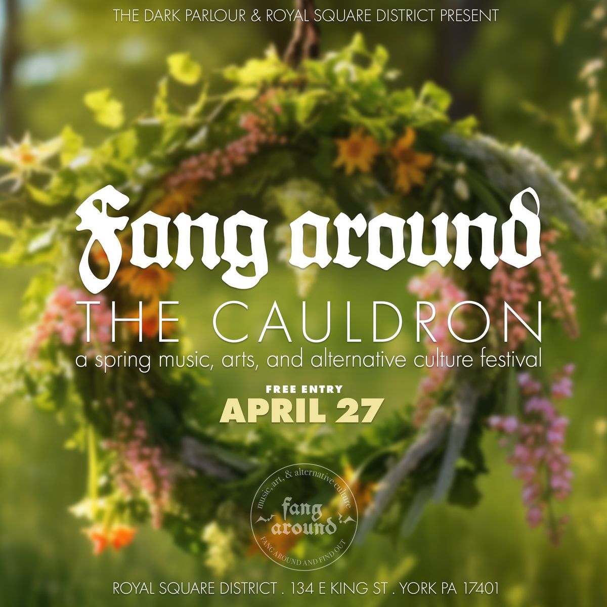 Fang Around The Cauldron - A Spring Music, Arts, and Alternative Culture Festival