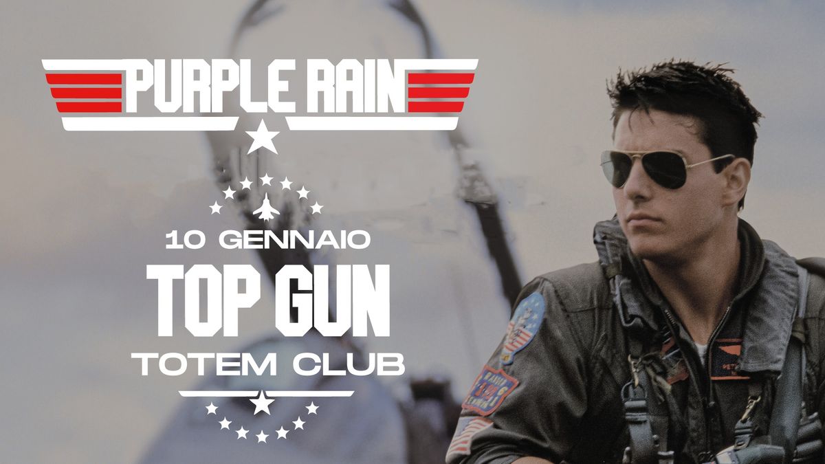 PURPLE RAIN TOP GUN - TOTEM CLUB