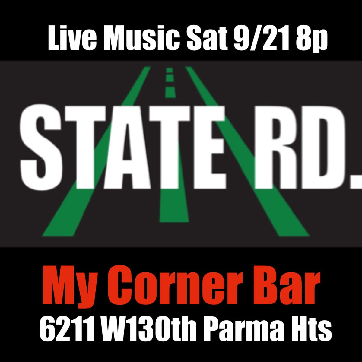 State Road Band- My Corner Bar 6211 W130th Parma Hts