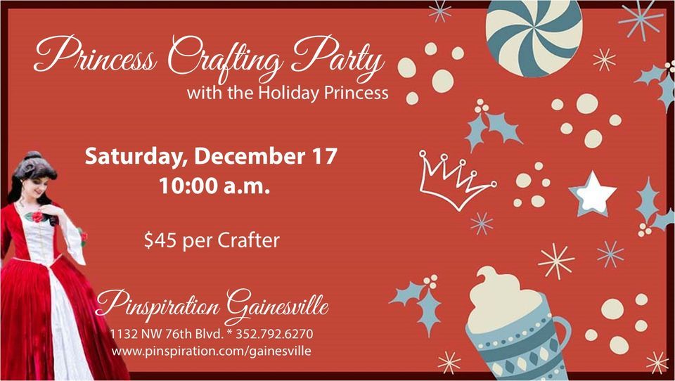 Princess Crafting Party , Pinspiration Gainesville, 17 December 2022
