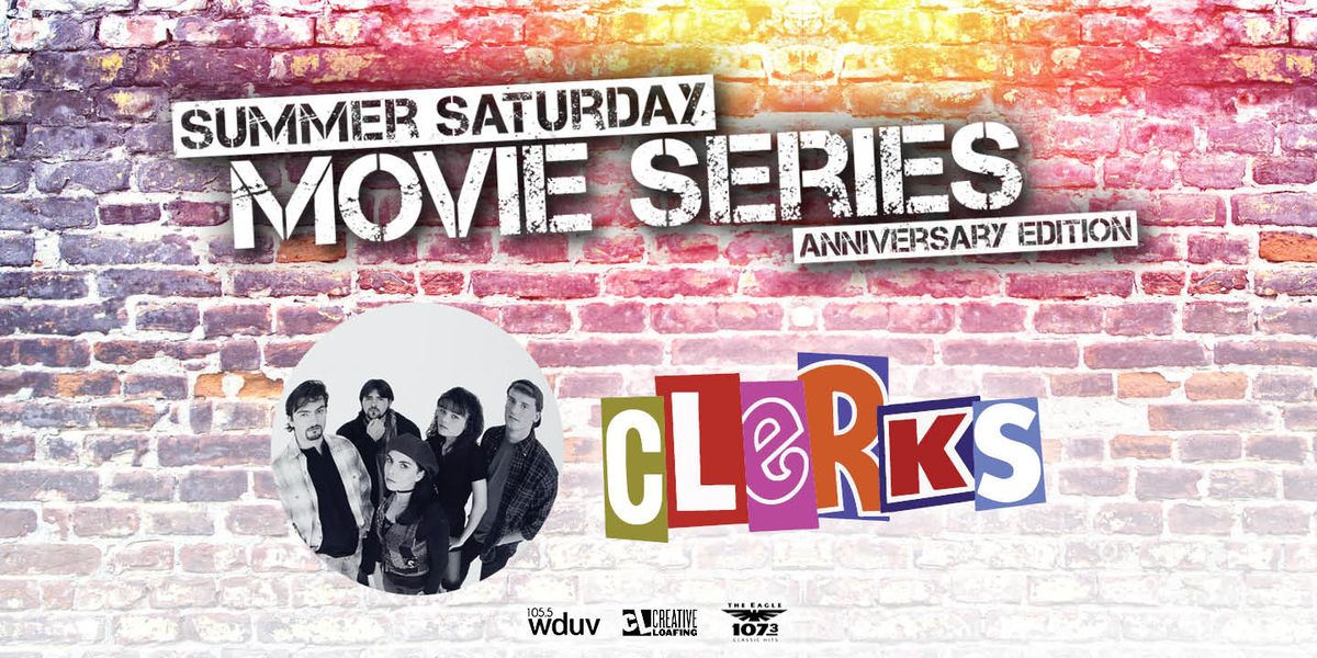 Summer Movie Series - Clerks