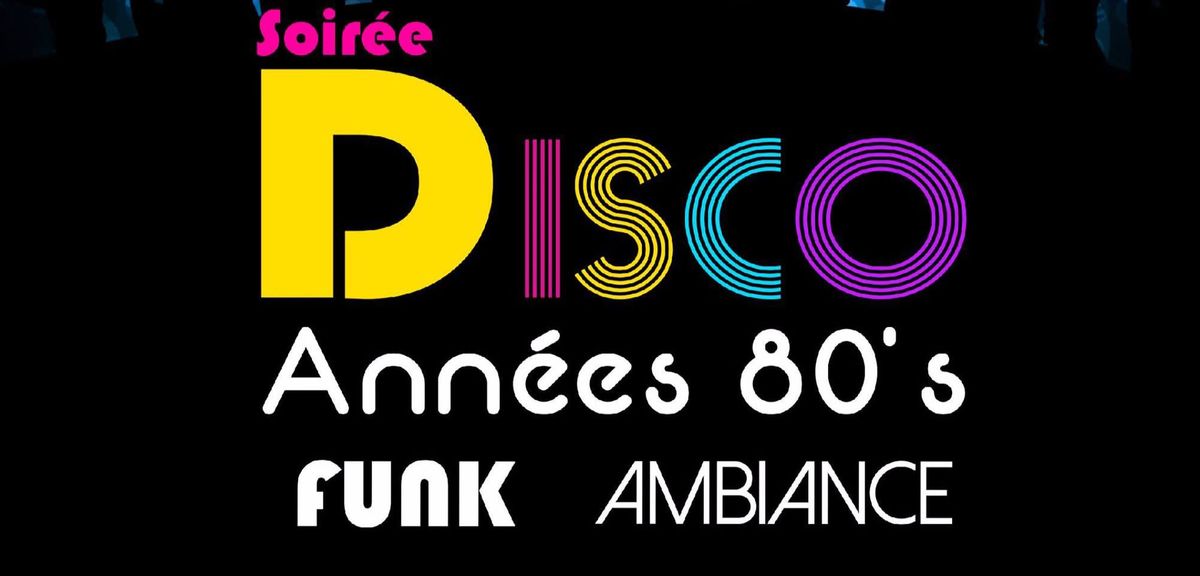 Fiesta Night Fever 80's disco ambiance au 711