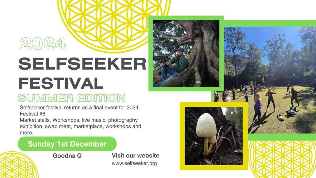 Selfseeker Festival Summer 2024