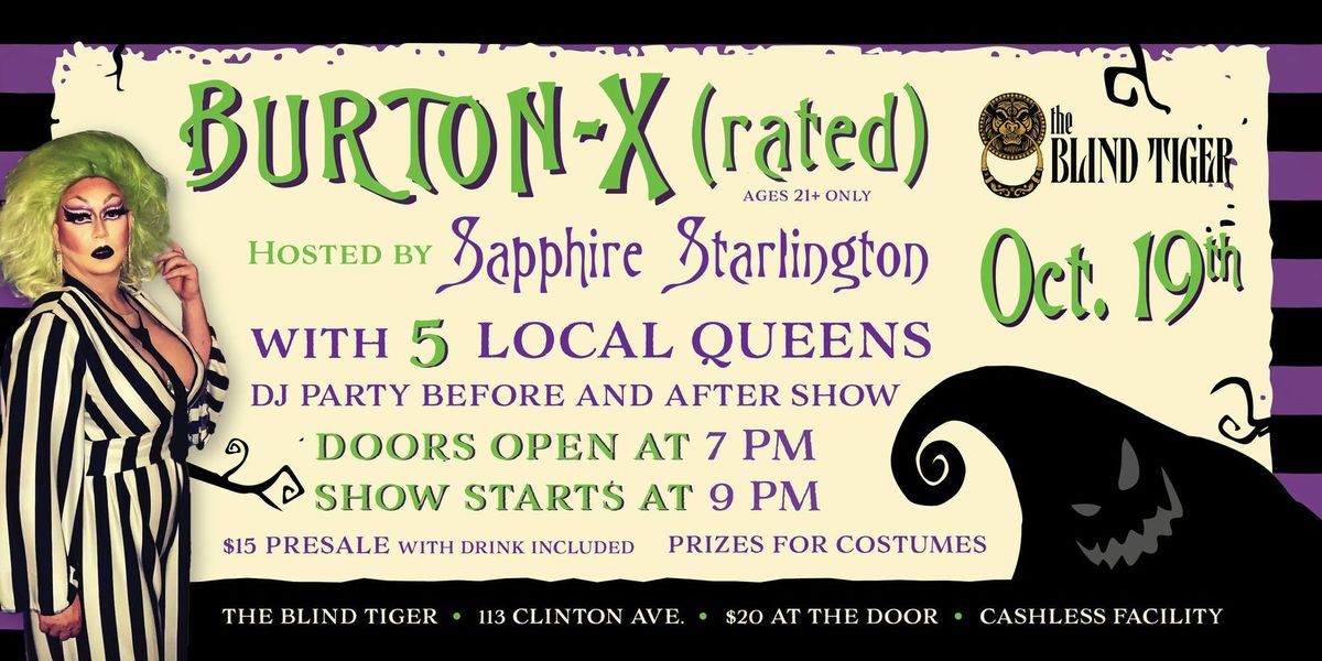 Sapphire Starlington's Burton-X Drag Show @ The Blind Tiger