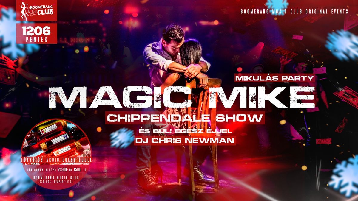 Csajok \u00e9jszak\u00e1ja | MAGIC MIKE SHOW (1206 P\u00c9NTEK) Boomerang Music Club 