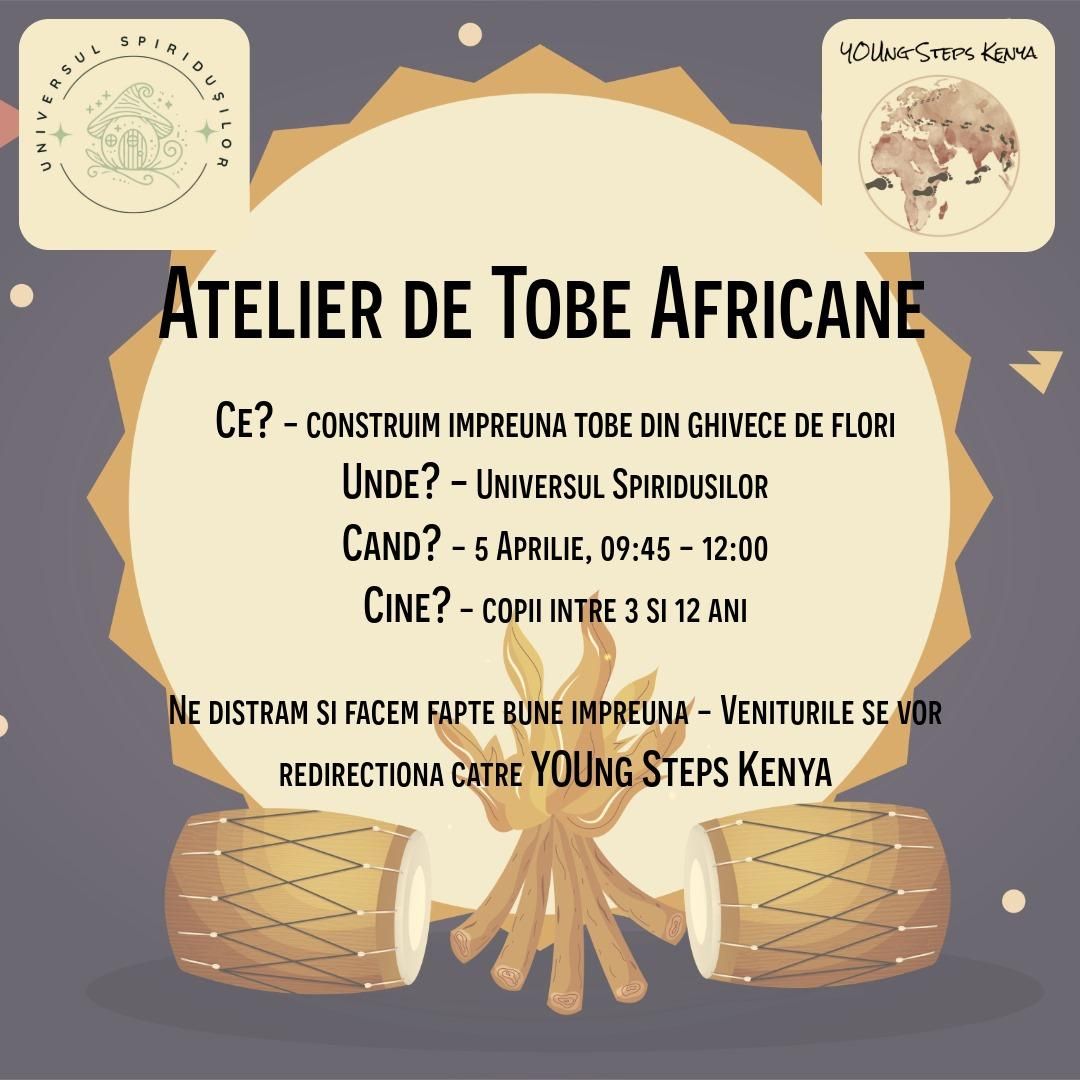 Eveniment caritabil - Atelier de tobe africane