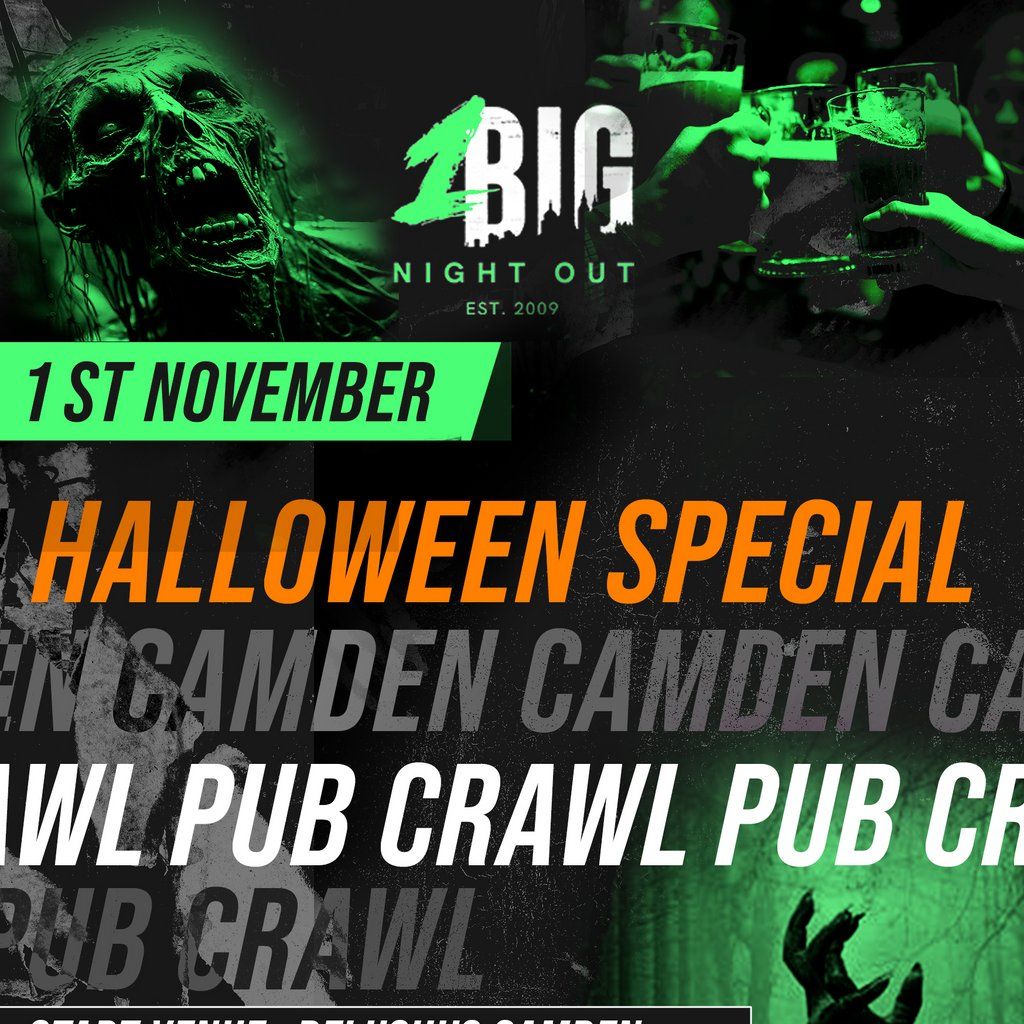 HALLOWEEN SPECIAL: CAMDEN PUB CRAWL - FRIDAY 1st NOVEMBER