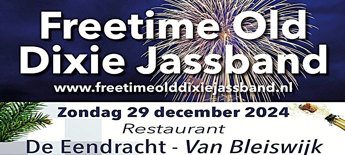 Freetime Old Dixie Jassband Live in de Eendracht-van Bleiswijk