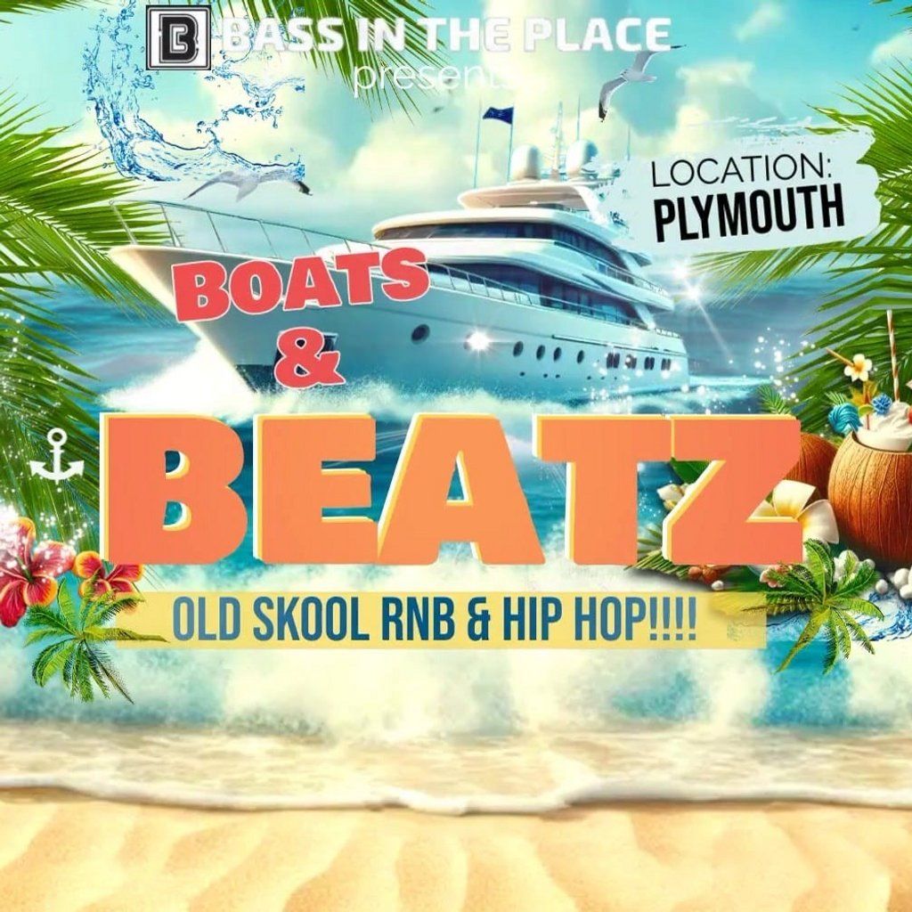 Boats & BeatZ: Plymouths 1st R&B\/Hip-hop Boat Party of Summer 24