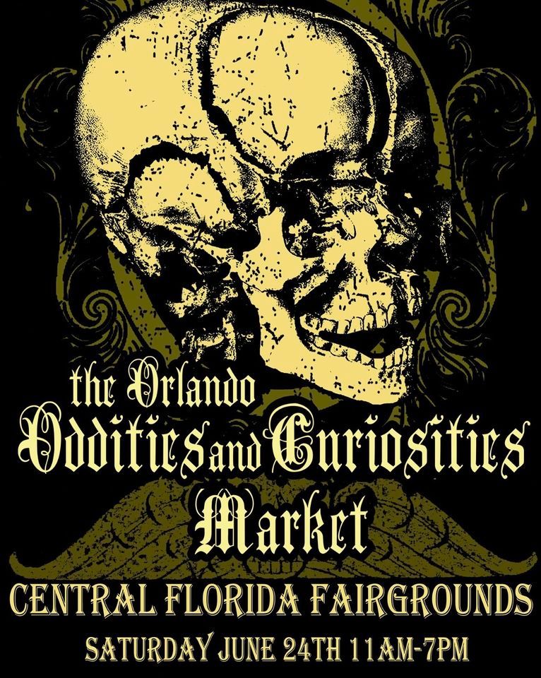 Orlando Oddities and Curiosities Market 2023 (ALL INDOOR EVENT!)