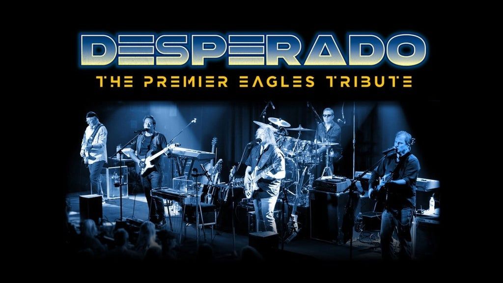 WCPA presents The Eagles Concert Experience featuring Desperado