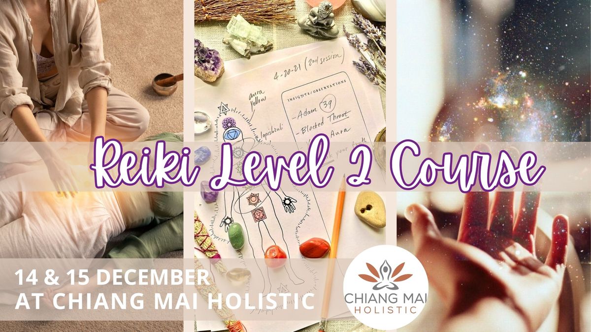 Reiki Level 2 Course