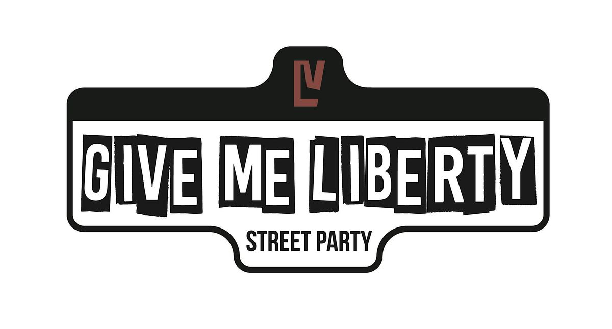 Give Me Liberty After-Work Street Party 2026