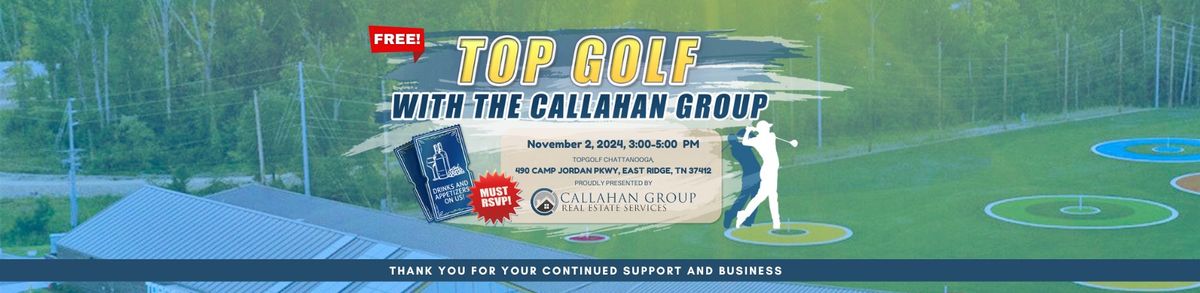 Join The Callahan Group for Free TopGolf this Saturday!