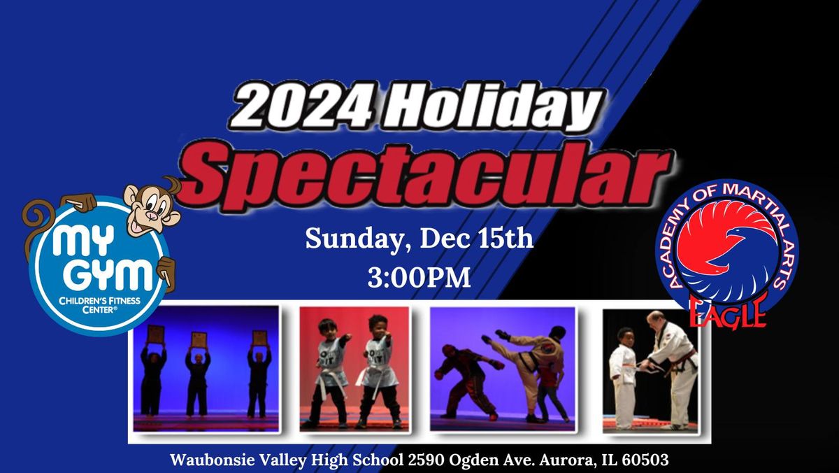 2024 Holiday Spectacular!