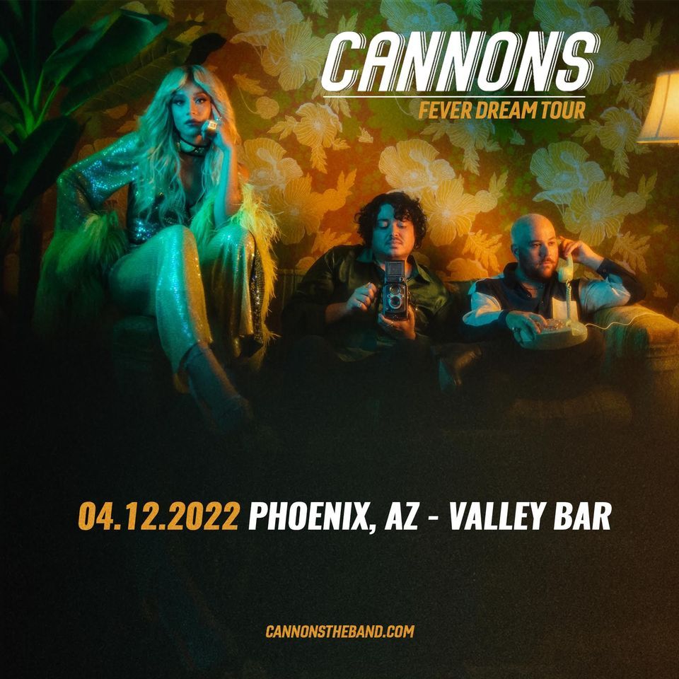 Cannons - Fever Dream Tour, 130 N. Central Ave Phoenix AZ 85004, 12 ...