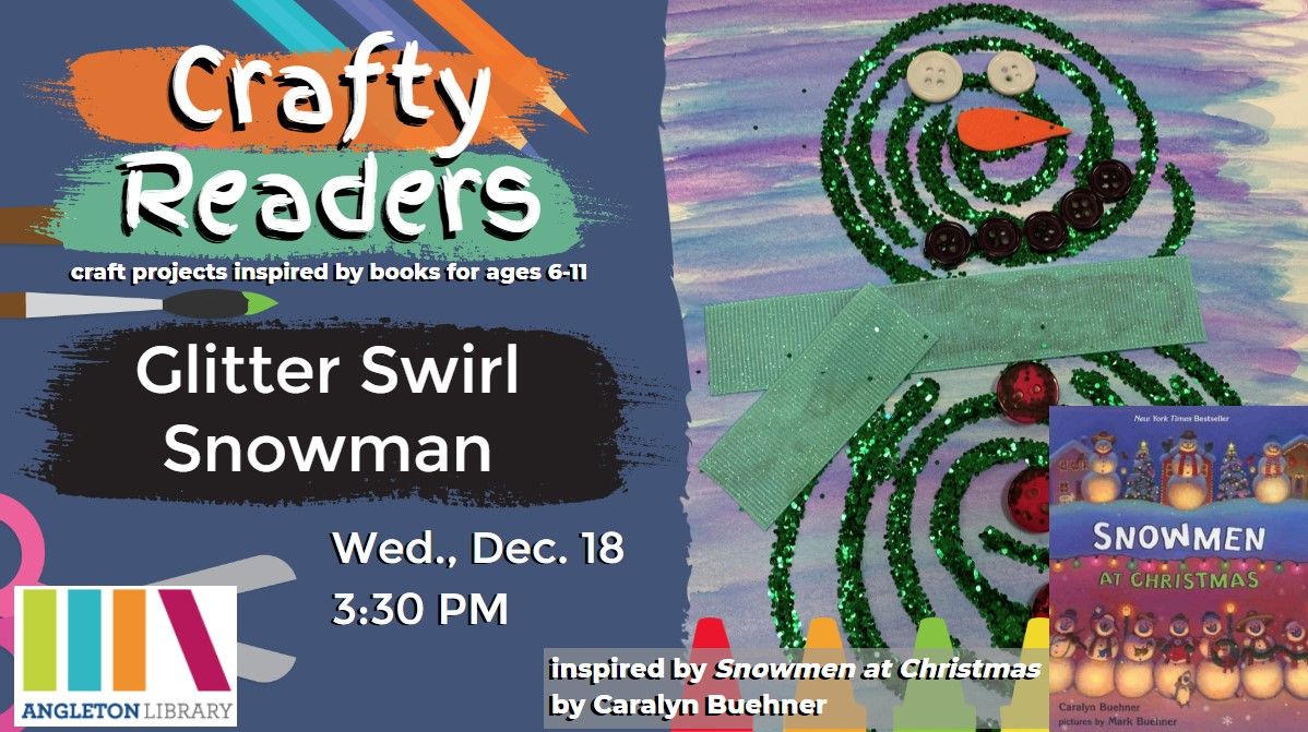 Crafty Readers - Glitter Swirl Snowman