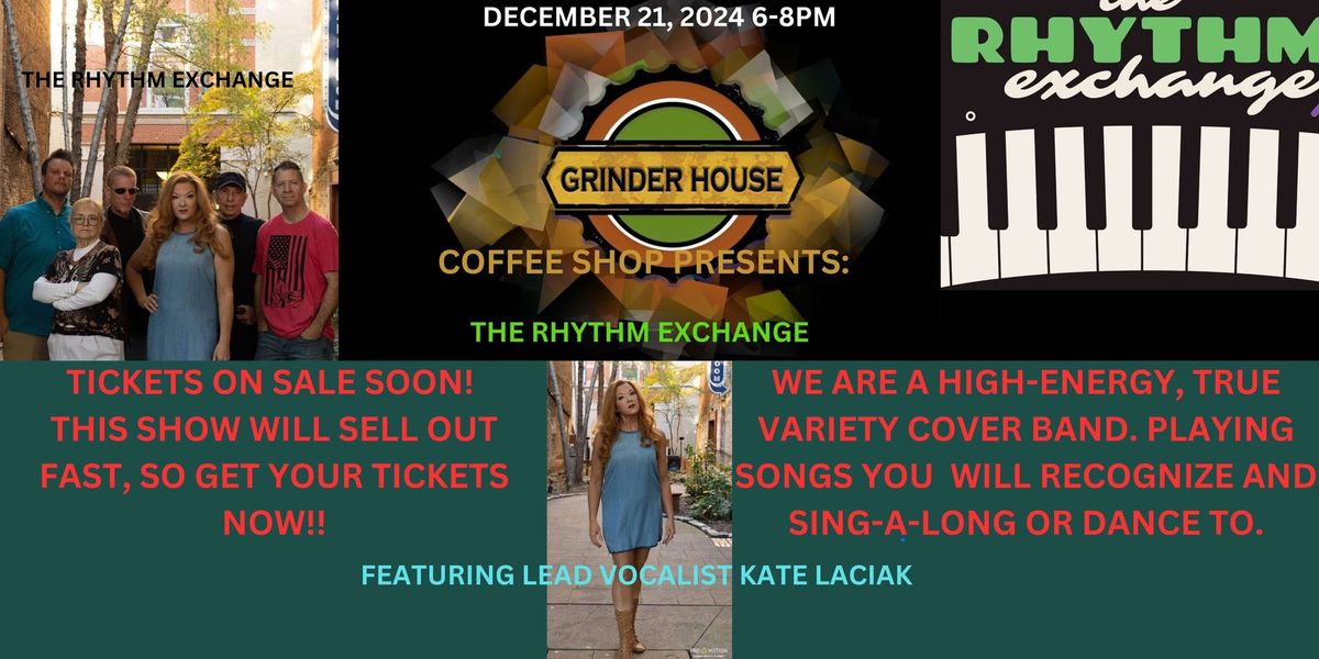 The Rhythm Exchange @ Grinder House Coffee Shop