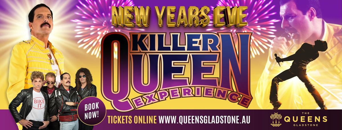 New Years Eve | The Killer Queen Experience | The Queens Gladstone 