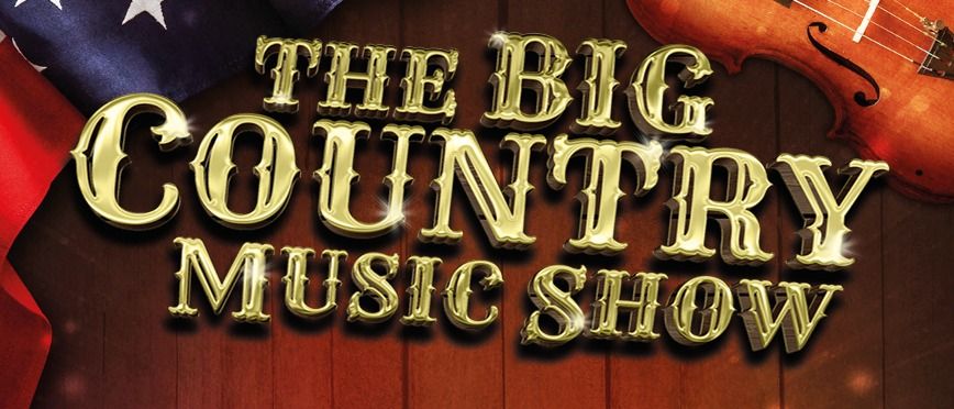 The BIG Country Music Show 