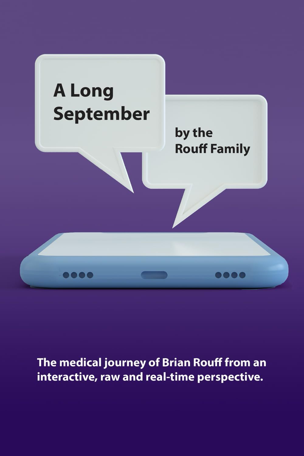 Brian Rouff presents: "A Long September": The Medical Journey of Brian Rouff