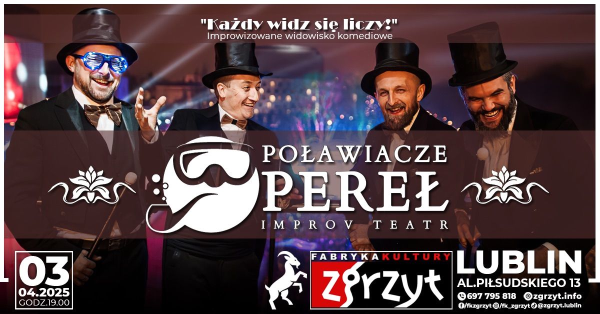 Po\u0142awiacze Pere\u0142 Improv Teatr w Zgrzycie