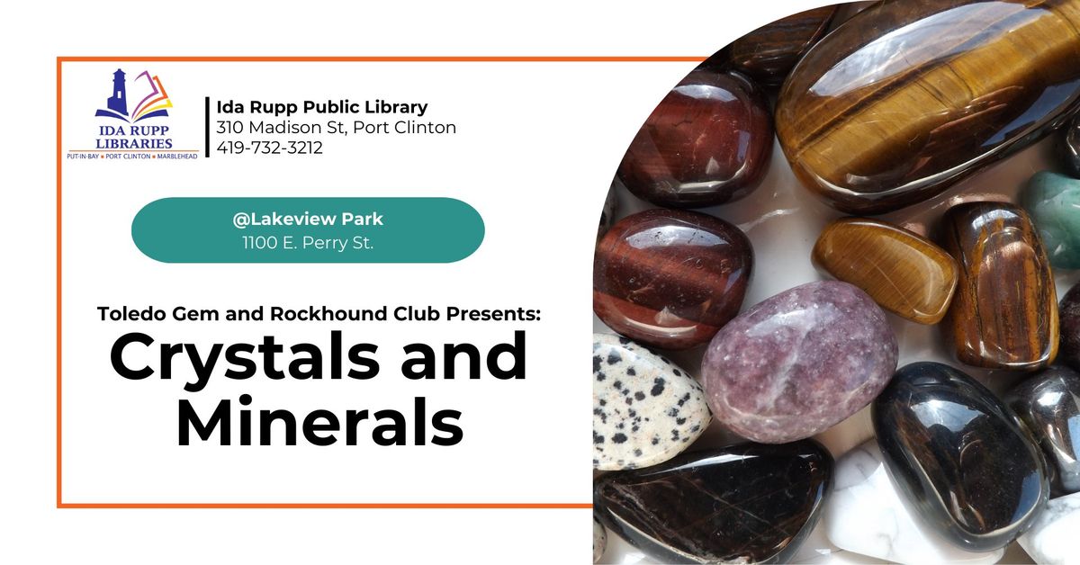 Toledo Gem and Rockhound Club Presents: Crystals and Minerals