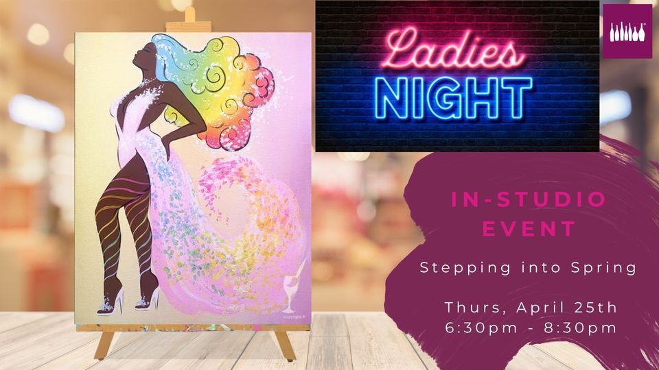 Ladies Night Out! ~ Stepping into Spring
